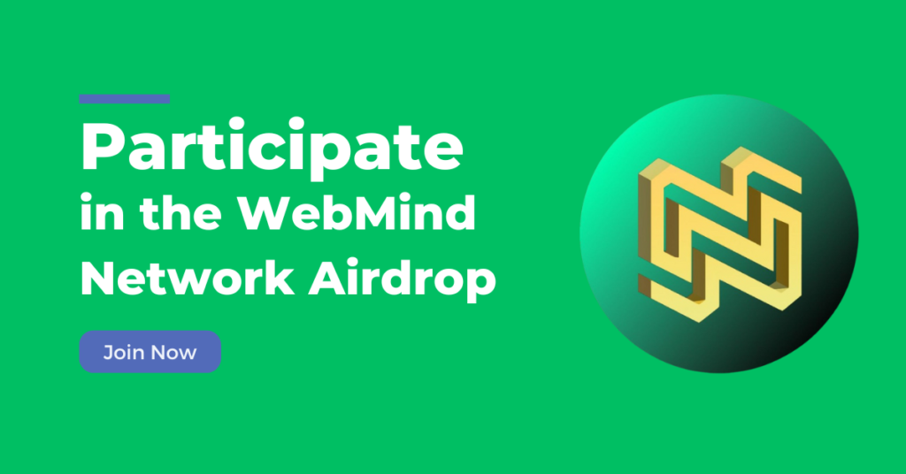 Claim Your Share: Join the WebMind Airdrop Now